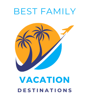 Best Family Vacation Destinations